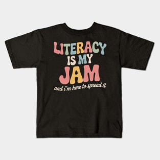 Literacy Is My Jam Reading interventionist Literacy Teacher Kids T-Shirt